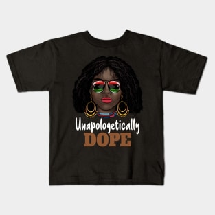 Melanin Girl Unapologetically Dope Black Afro - Juneteenth Kids T-Shirt